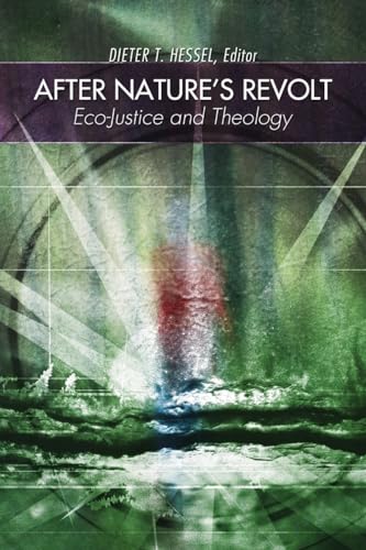After Nature's Revolt: Eco-Justice and Theology - 5491