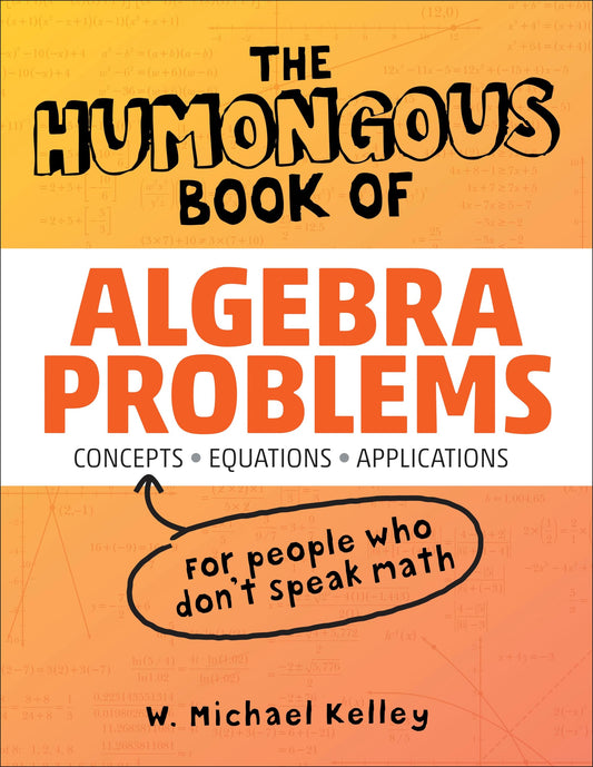 The Humongous Book of Algebra Problems (Humongous Books) - 7219