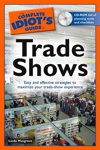 The Complete Idiot's Guide to Trade Shows