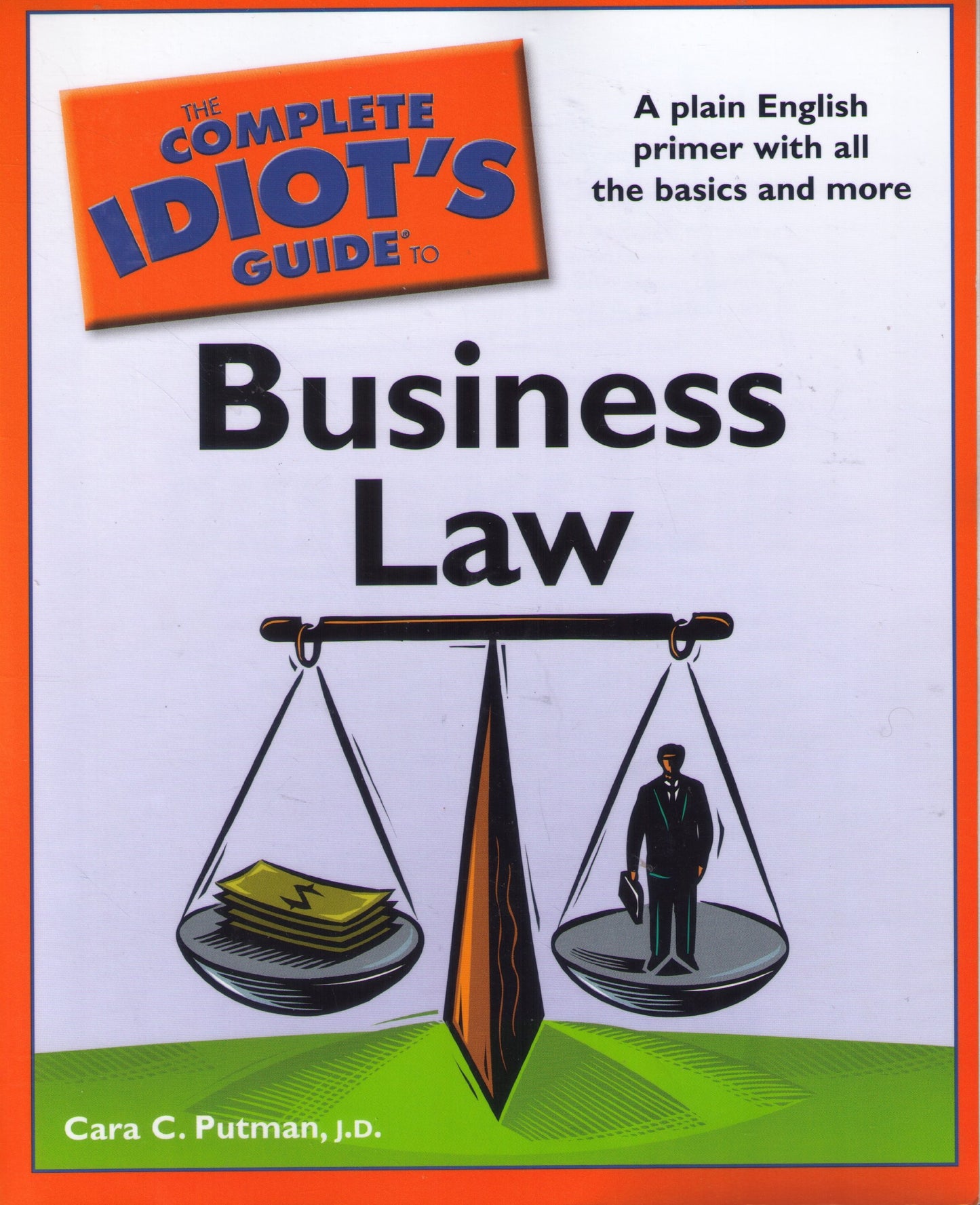 The Complete Idiot's Guide to Business Law - 3154