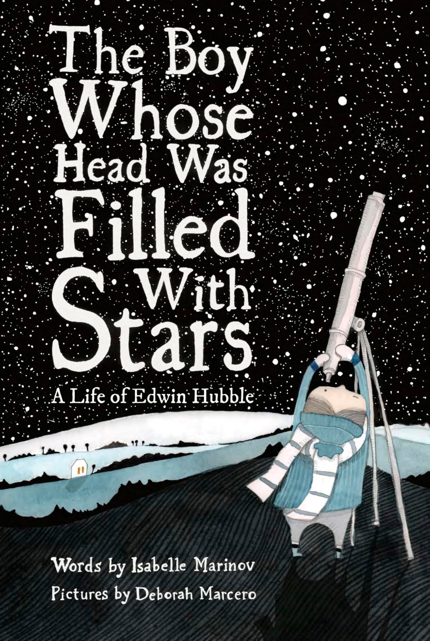 The Boy Whose Head Was Filled with Stars: A Life of Edwin Hubble - 4425