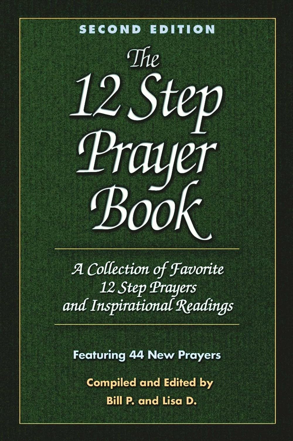 The 12 Step Prayer Book: A Collection of Favorite 12 Step Prayers and Inspirational Readings - 5977