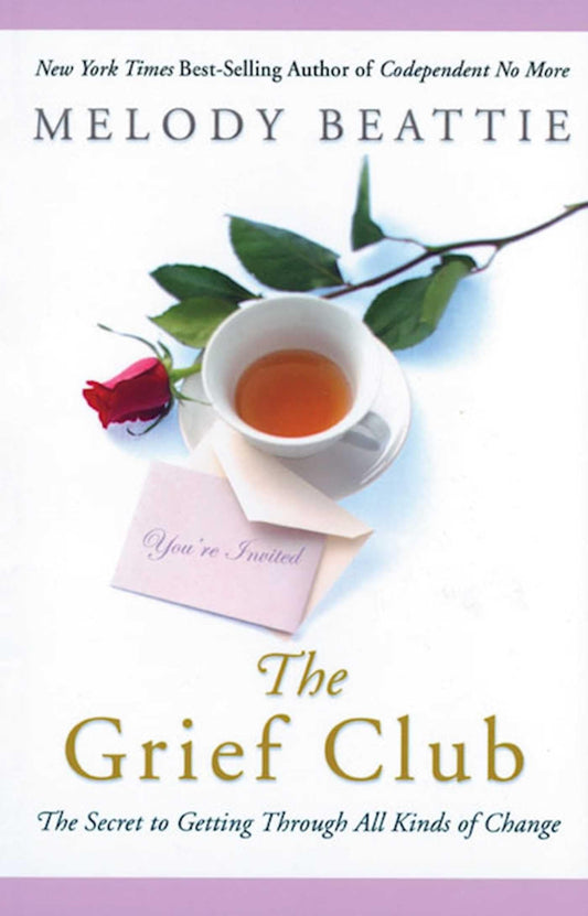 The Grief Club: The Secret to Getting Through All Kinds of Change - 743