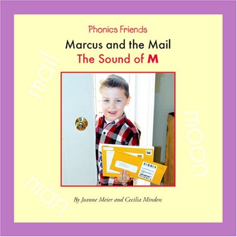 Marcus and the Mail: The Sound of M (Phonics Friends)