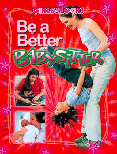Be a Better Babysitter (Girls Rock!, 1252) - 7609