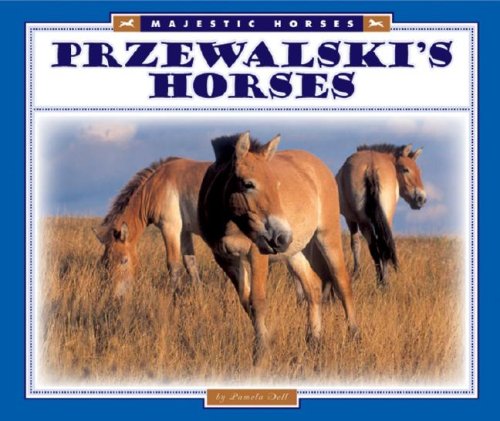 Przewalski's Horses (Majestic Horses)