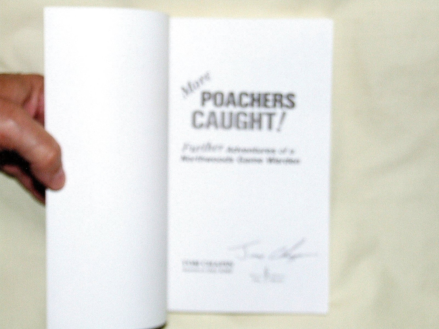 More Poachers Caught!: Further Adventures of a Northwoods Game Warden