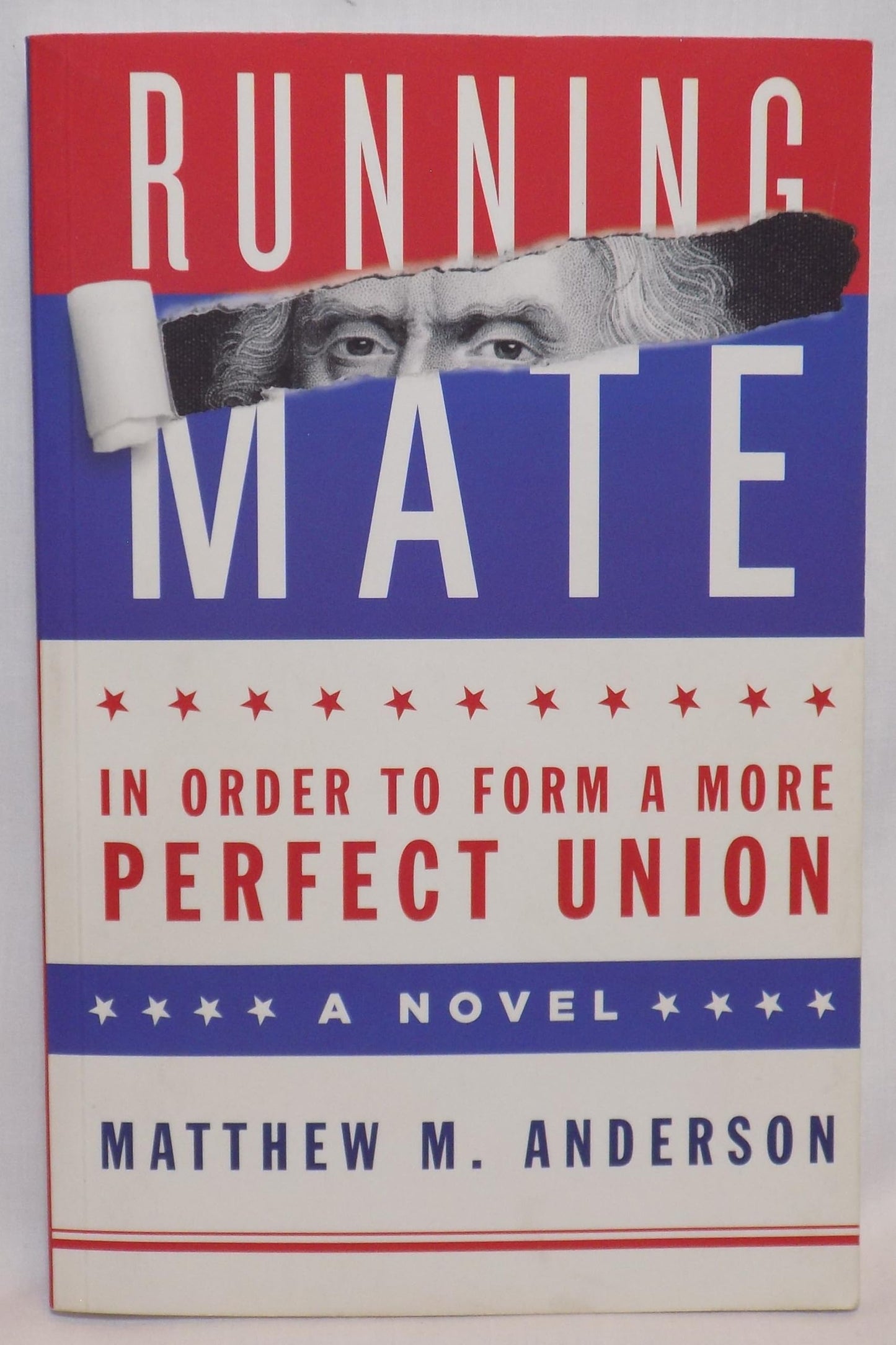 Running Mate - In Order to Form a More Perfect Union