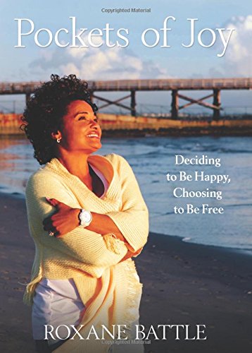 Pockets of Joy: Deciding to Be Happy, Choosing to Be Free
