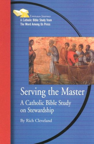 Serving the Master: A Bible Study on Stewardship - 6966