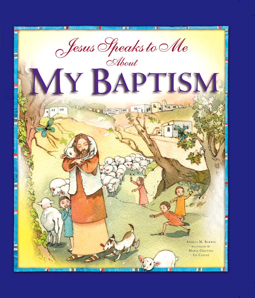 Jesus Speaks to Me about My Baptism - 2029