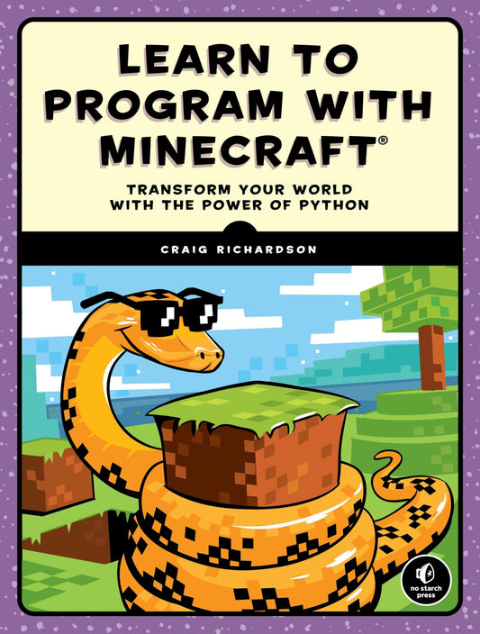Learn to Program with Minecraft: Transform Your World with the Power of Python - 8021