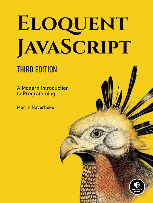 Eloquent JavaScript, 3rd Edition: A Modern Introduction to Programming - 7527