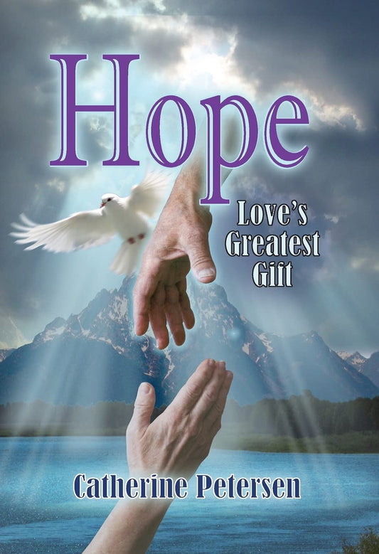 Hope: Love's Greatest Gift - 7663