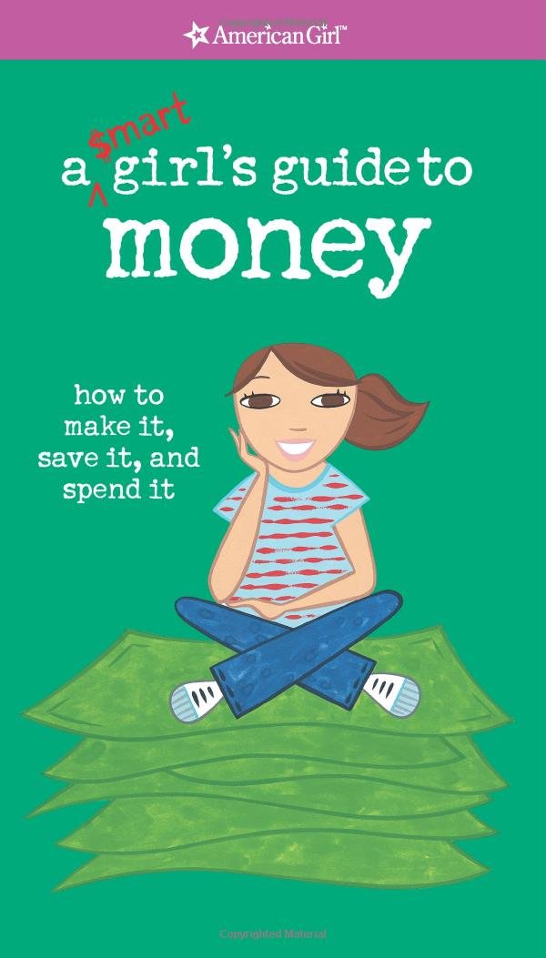 A Smart Girl's Guide to Money (American Girl Library) - 3078
