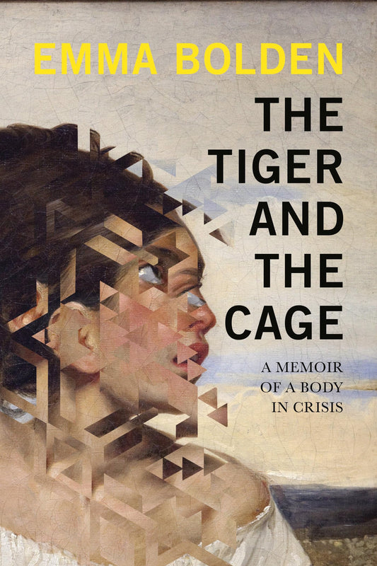 The Tiger and the Cage: A Memoir of a Body in Crisis - 6737