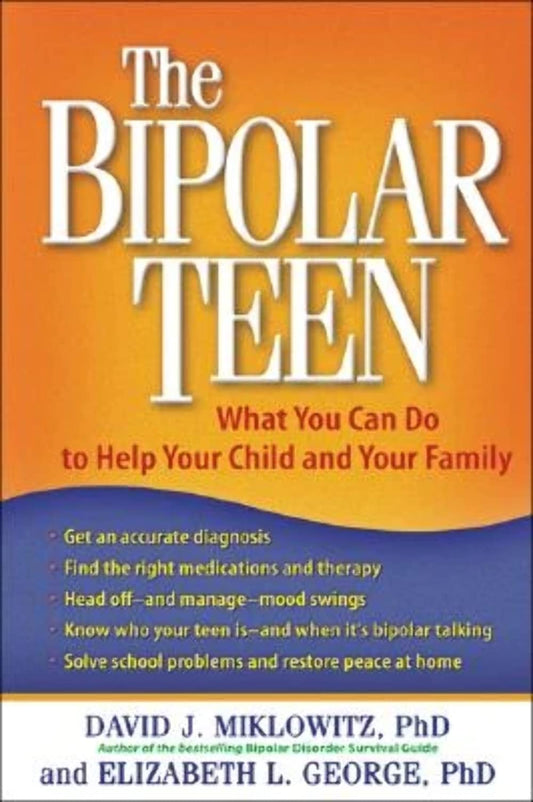 The Bipolar Teen: What You Can Do to Help Your Child and Your Family - 8004