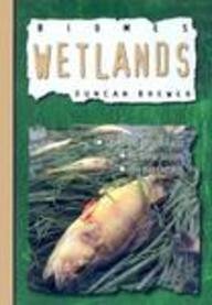 Wetlands (Biomes (Chrysalis Education))