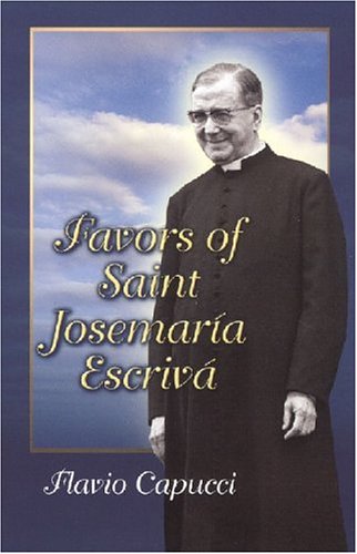 Favors Of Saint Josemaria Escriva