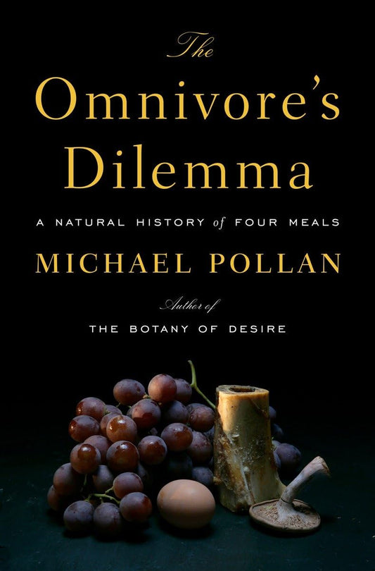 THE OMNIVORE'S DILEMMA: A NATURA