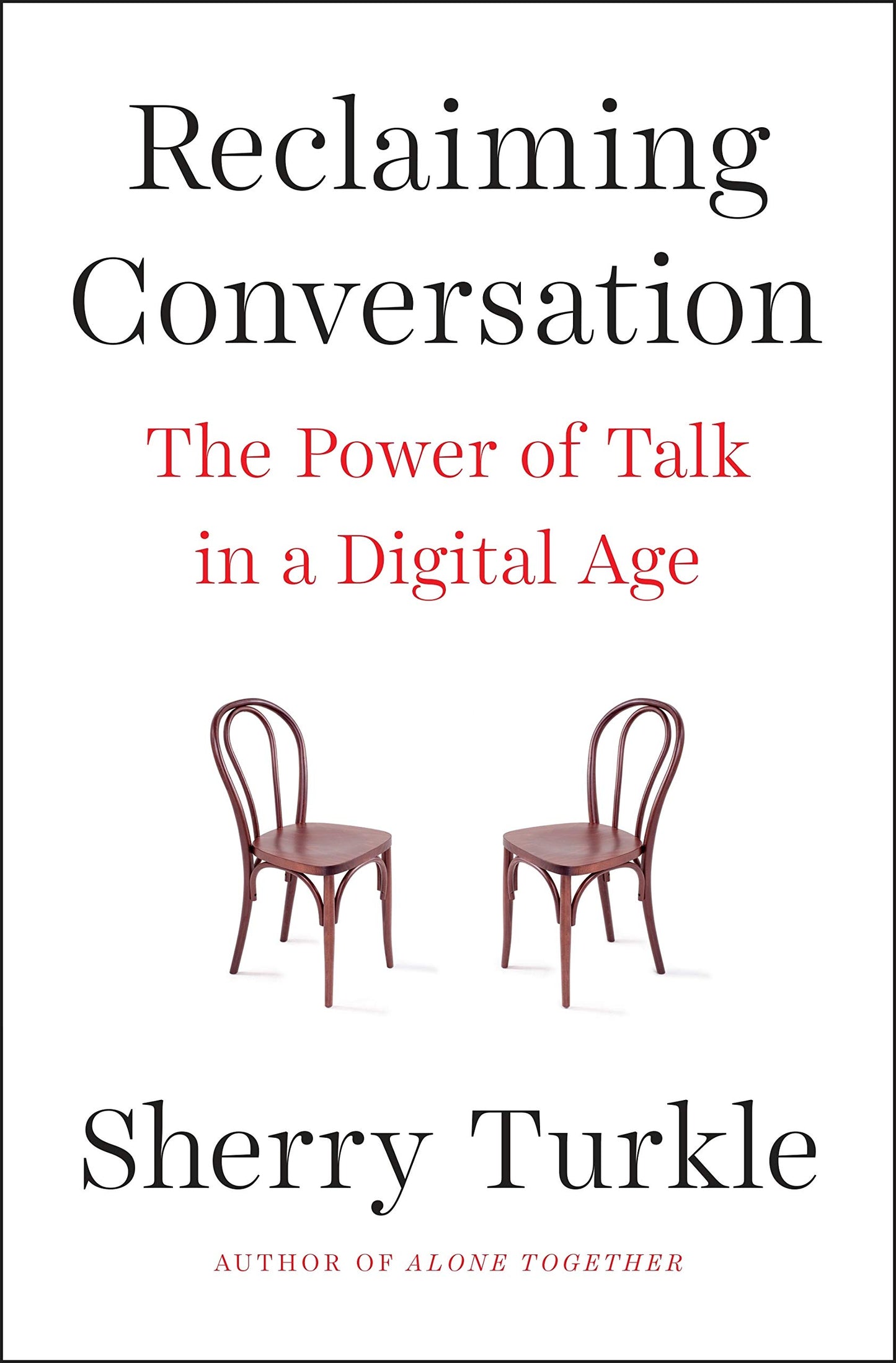 Reclaiming Conversation: The Power of Talk in a Digital Age - 4162