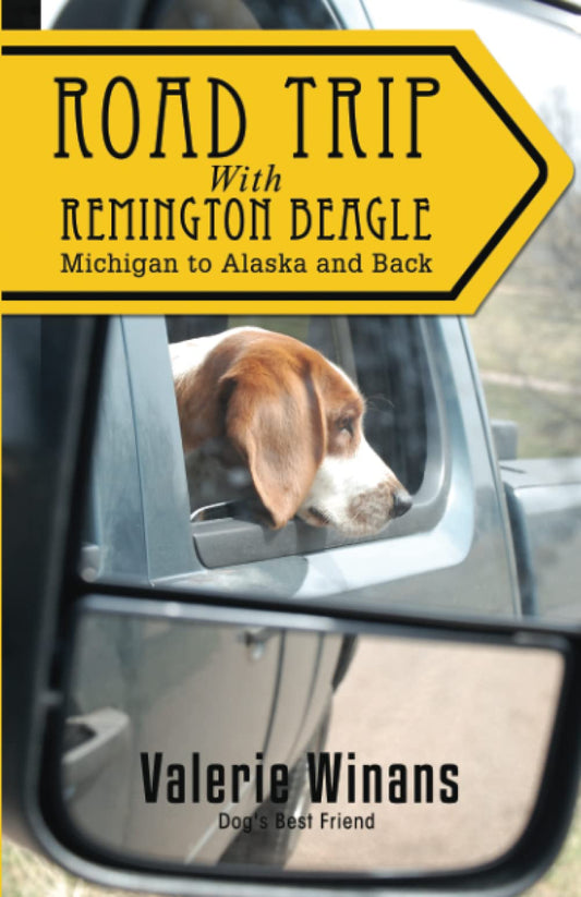 Road Trip with Remington Beagle: Michigan to Alaska and Back