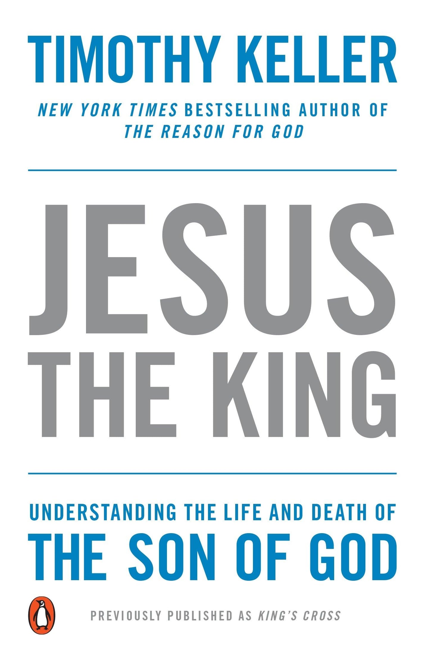 Jesus the King: Understanding the Life and Death of the Son of God - 636