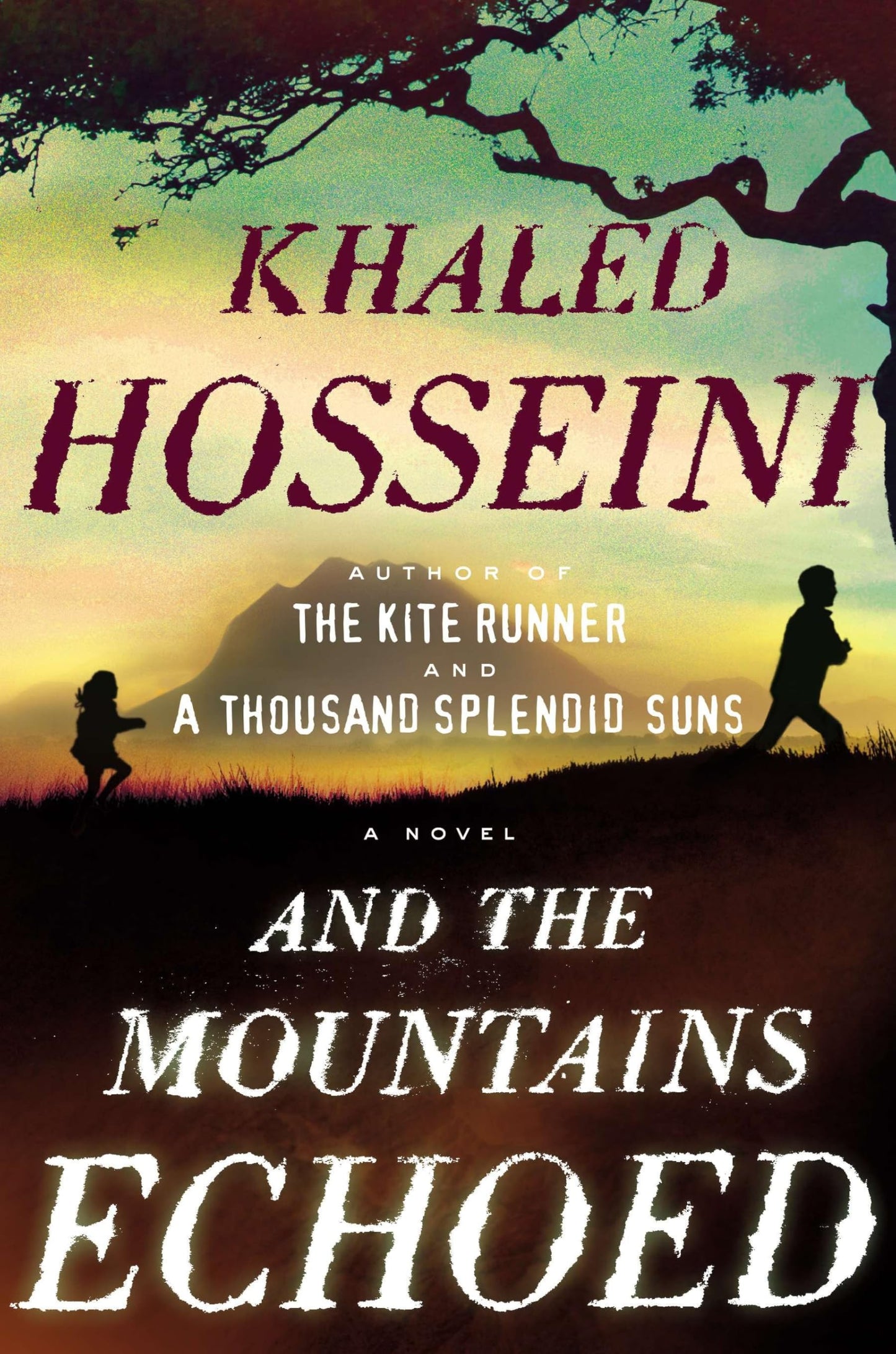 AND THE MOUNTAINS ECHOED