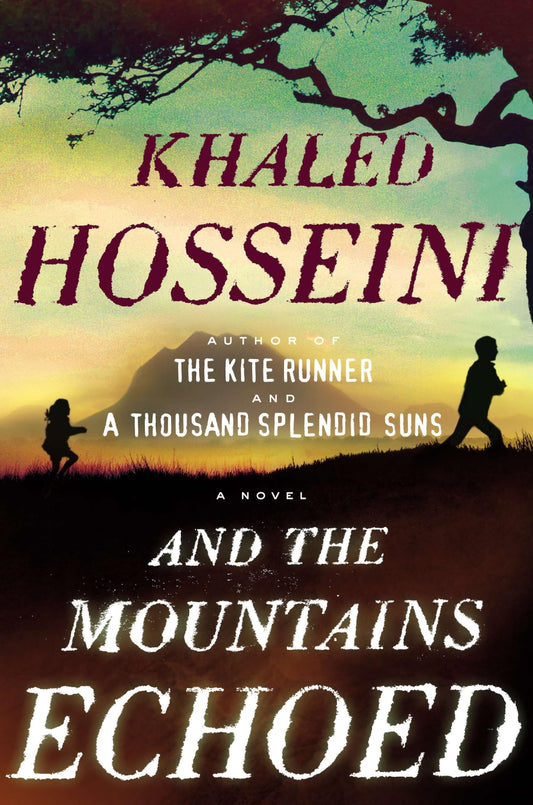 AND THE MOUNTAINS ECHOED