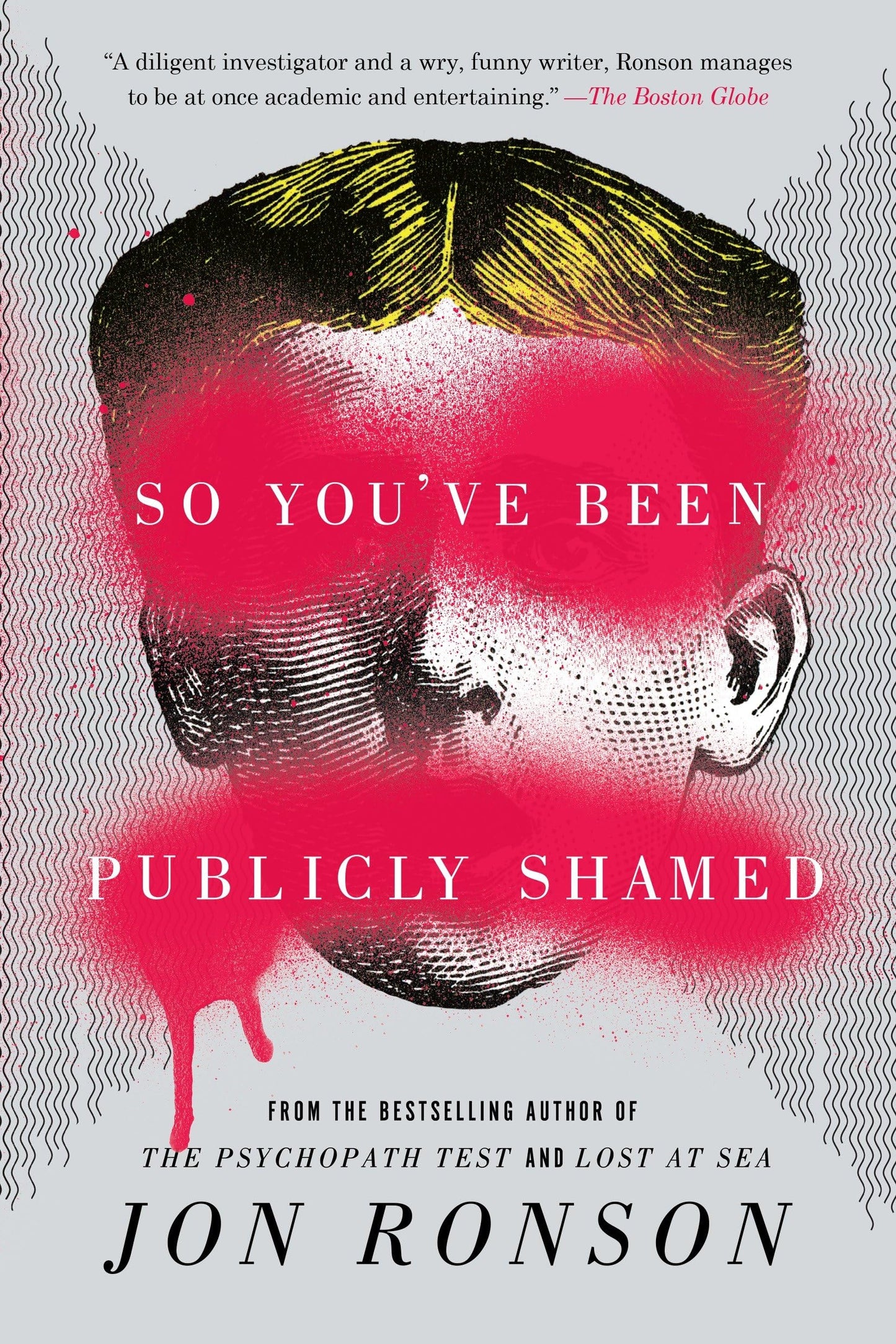 SO YOU'VE BEEN PUBLICLY SHAMED