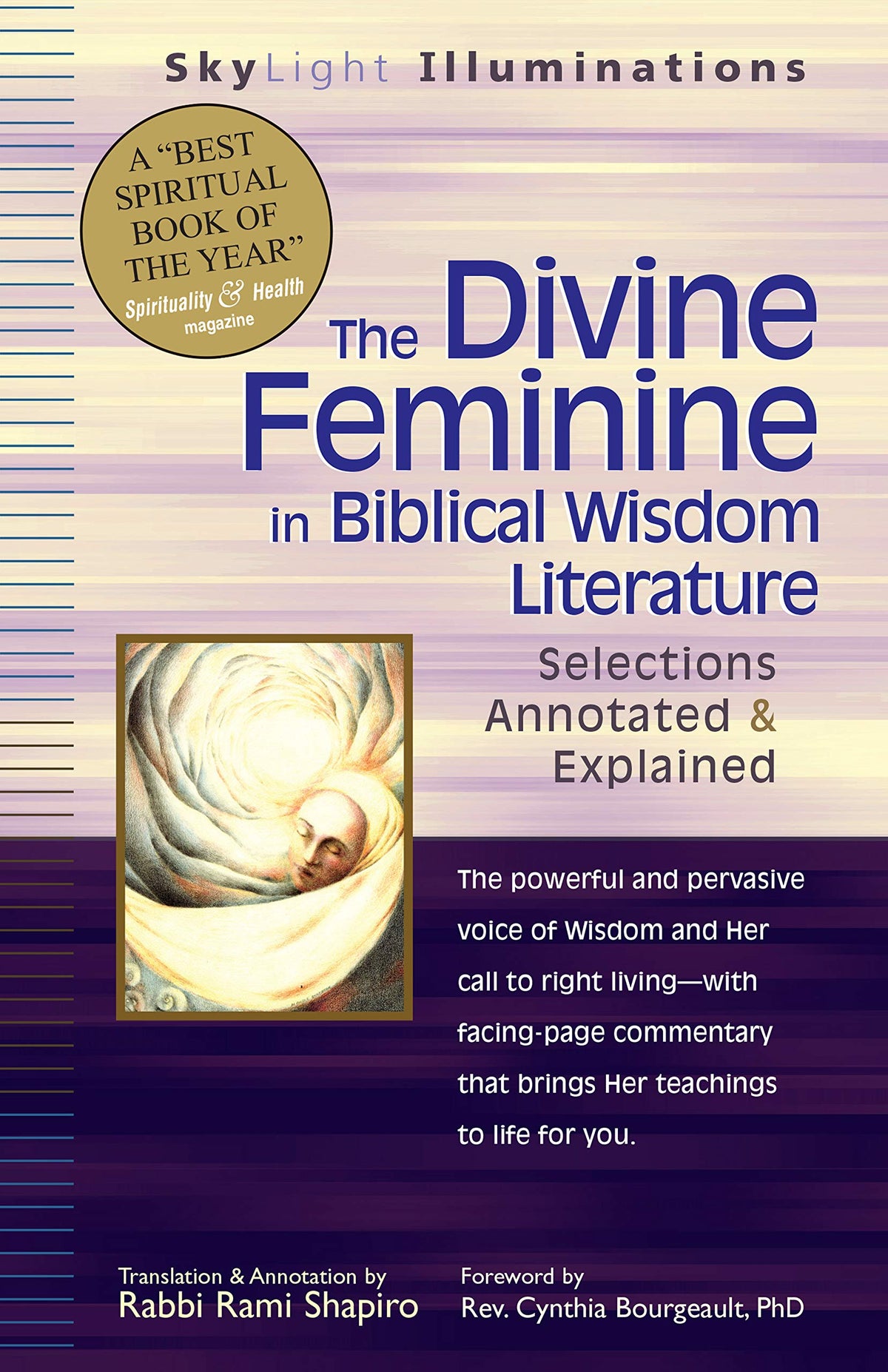 The Divine Feminine in Biblical Wisdom Literature: Selections Annotated & Explained (SkyLight Illuminations)