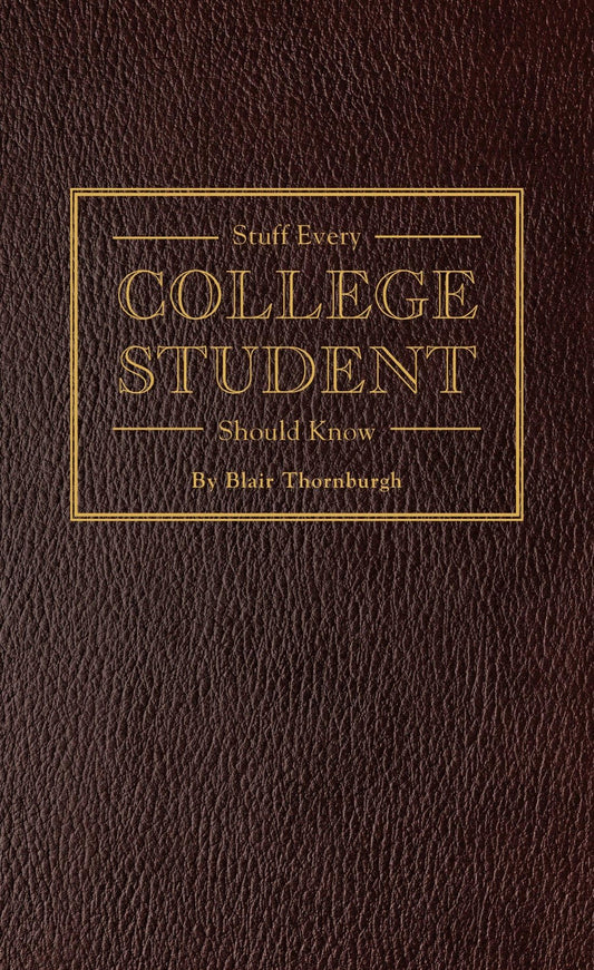 Stuff Every College Student Should Know (Stuff You Should Know) - 1816