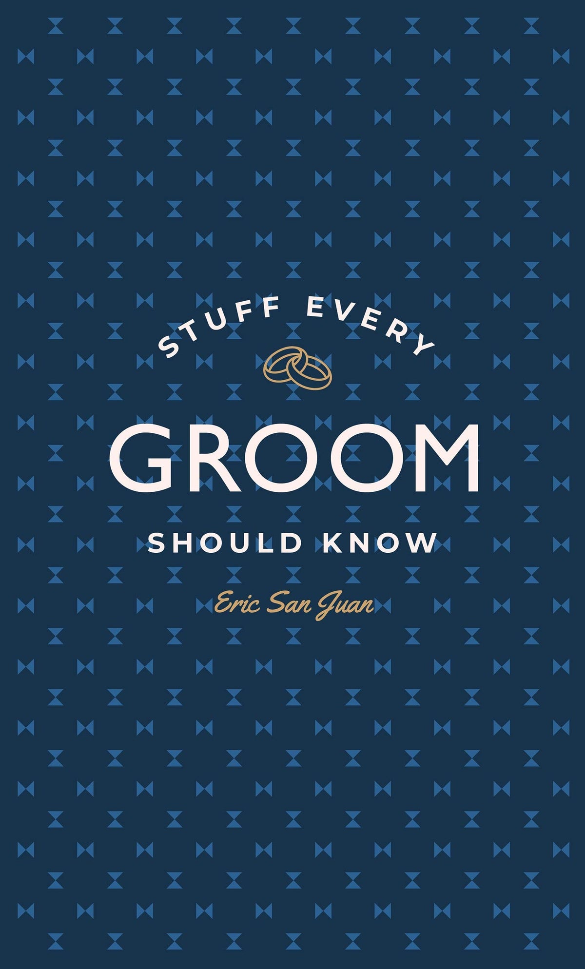 Stuff Every Groom Should Know (Stuff You Should Know)