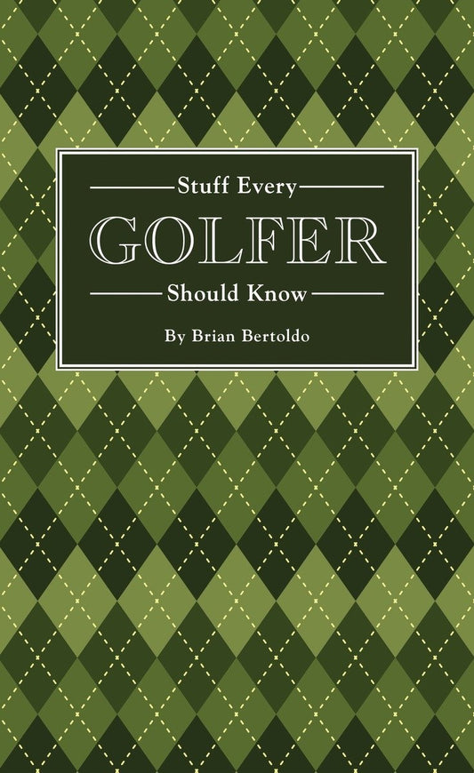 Stuff Every Golfer Should Know (Stuff You Should Know)