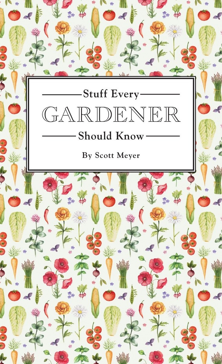 Stuff Every Gardener Should Know (Stuff You Should Know)