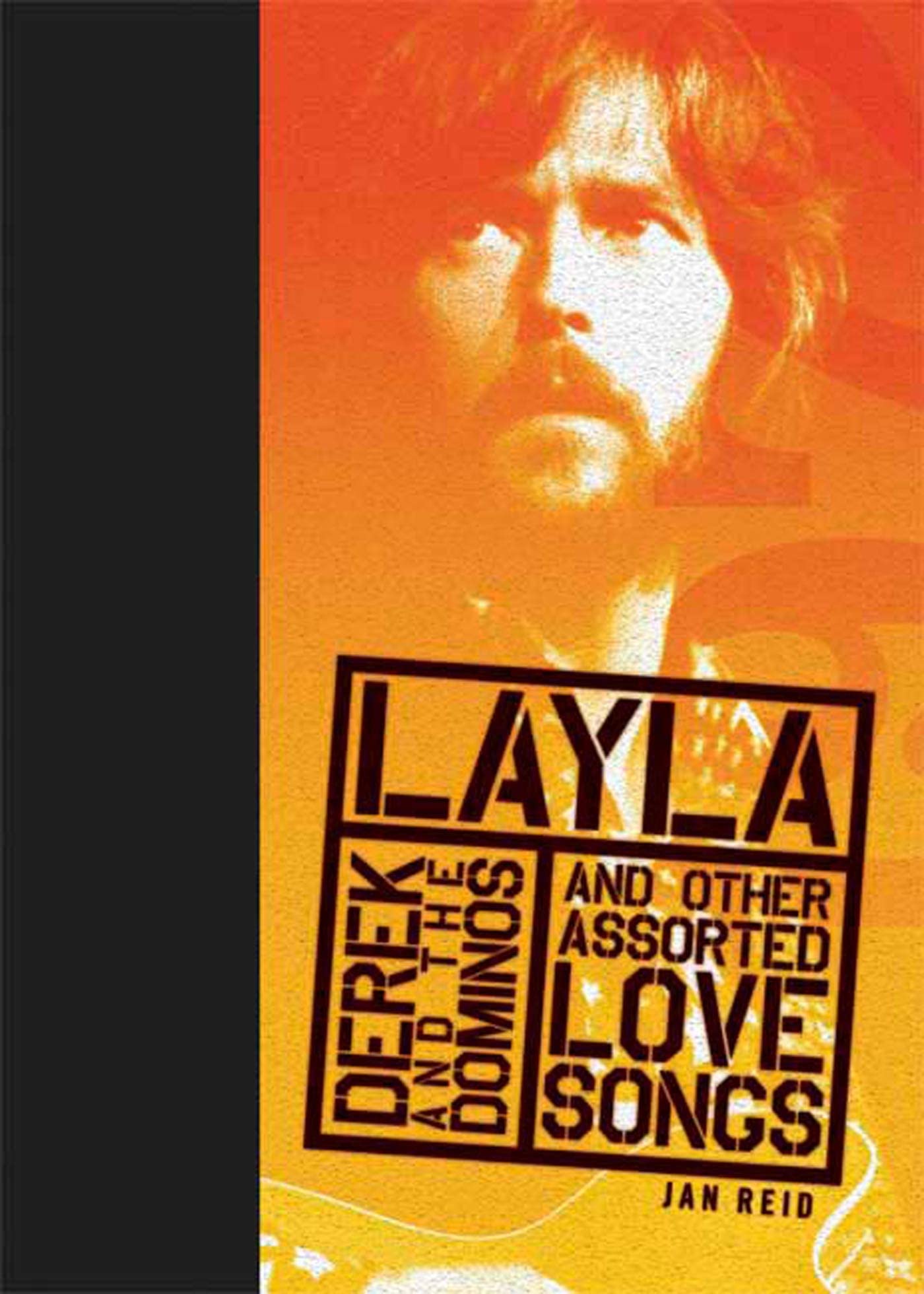 Layla and Other Assorted Love Songs by Derek and the Dominos