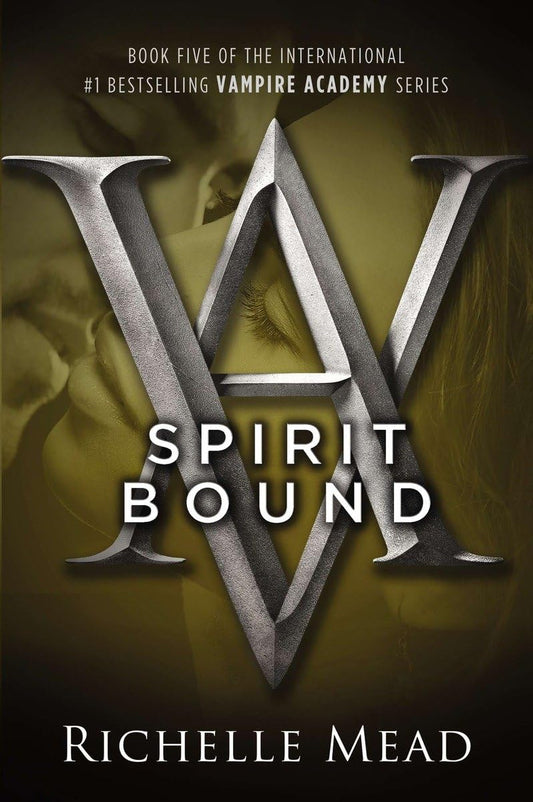 SPIRIT BOUND (VAMPIRE ACADEMY, B