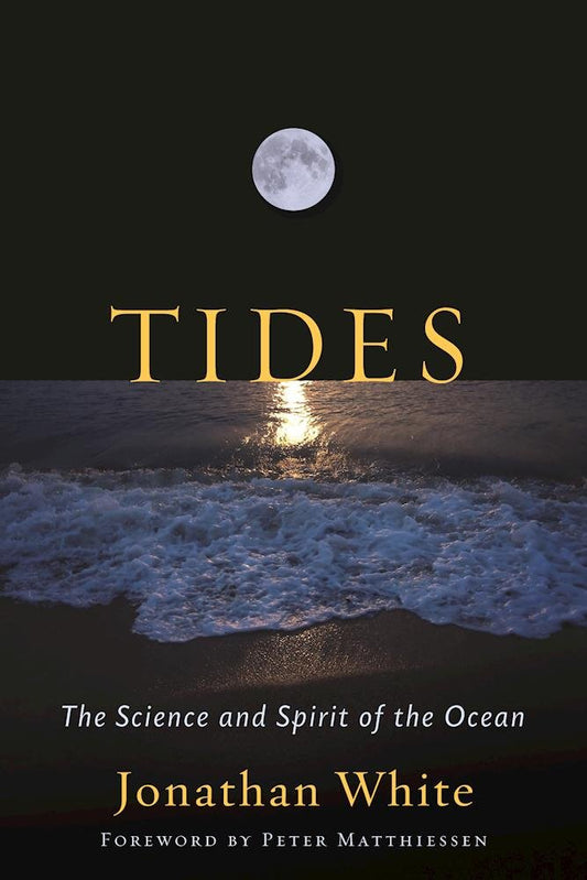 Tides: The Science and Spirit of the Ocean - 8589
