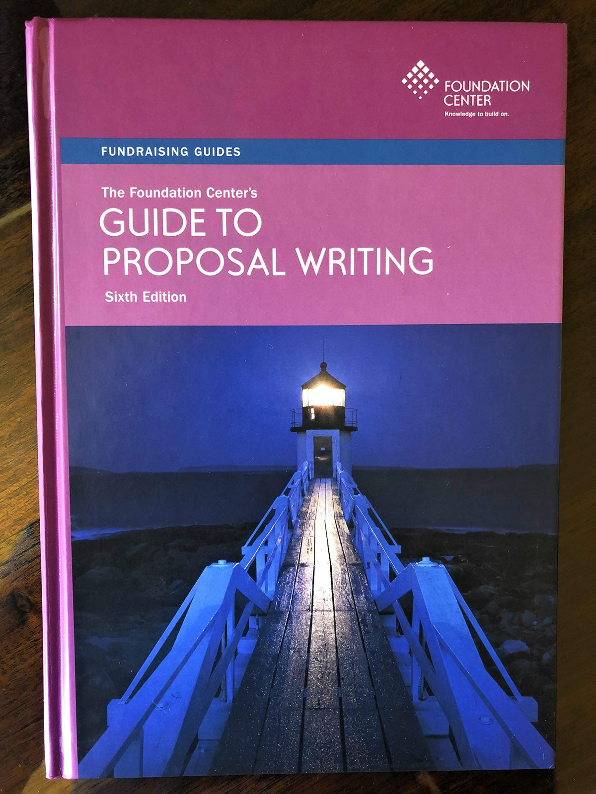 The Foundation Center's Guide to Proposal Writing (Fundraising Guides)