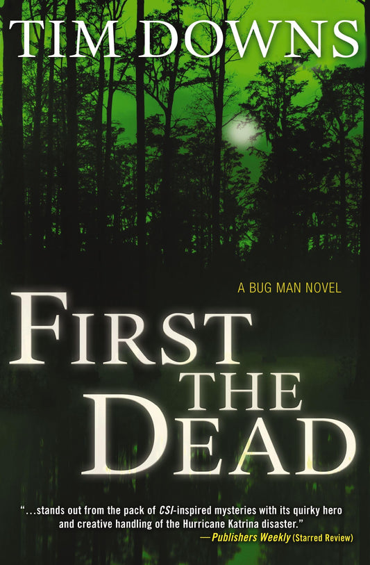 First the Dead (Bug Man Series #3)