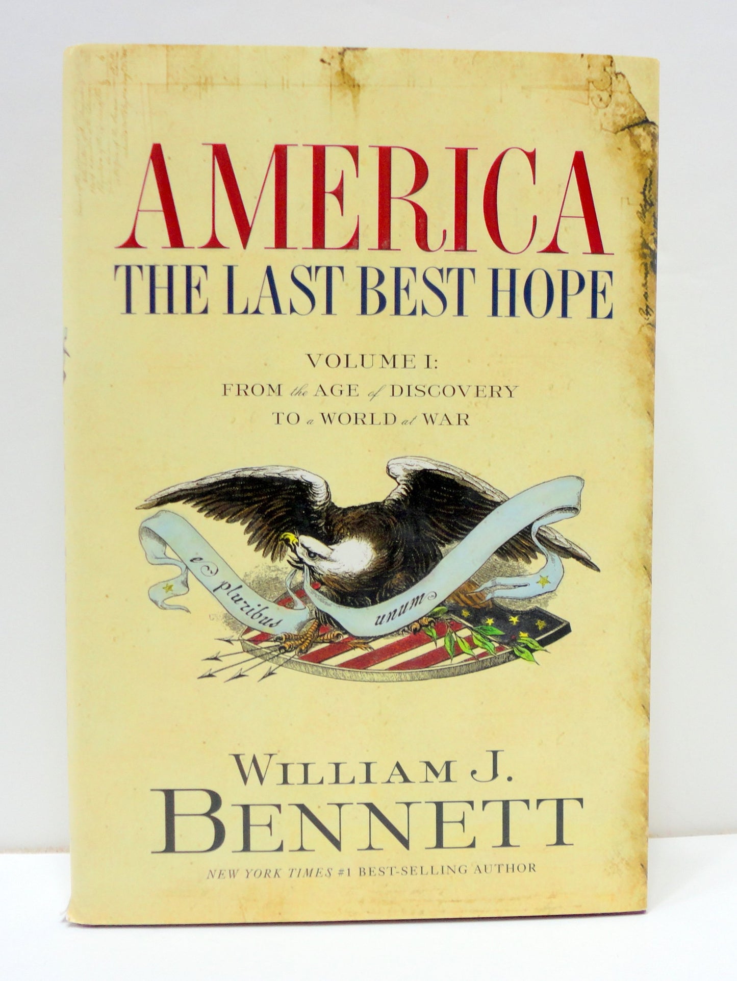 America, The Last Best Hope: From the Age of Discovery to a World of War 1492-1914