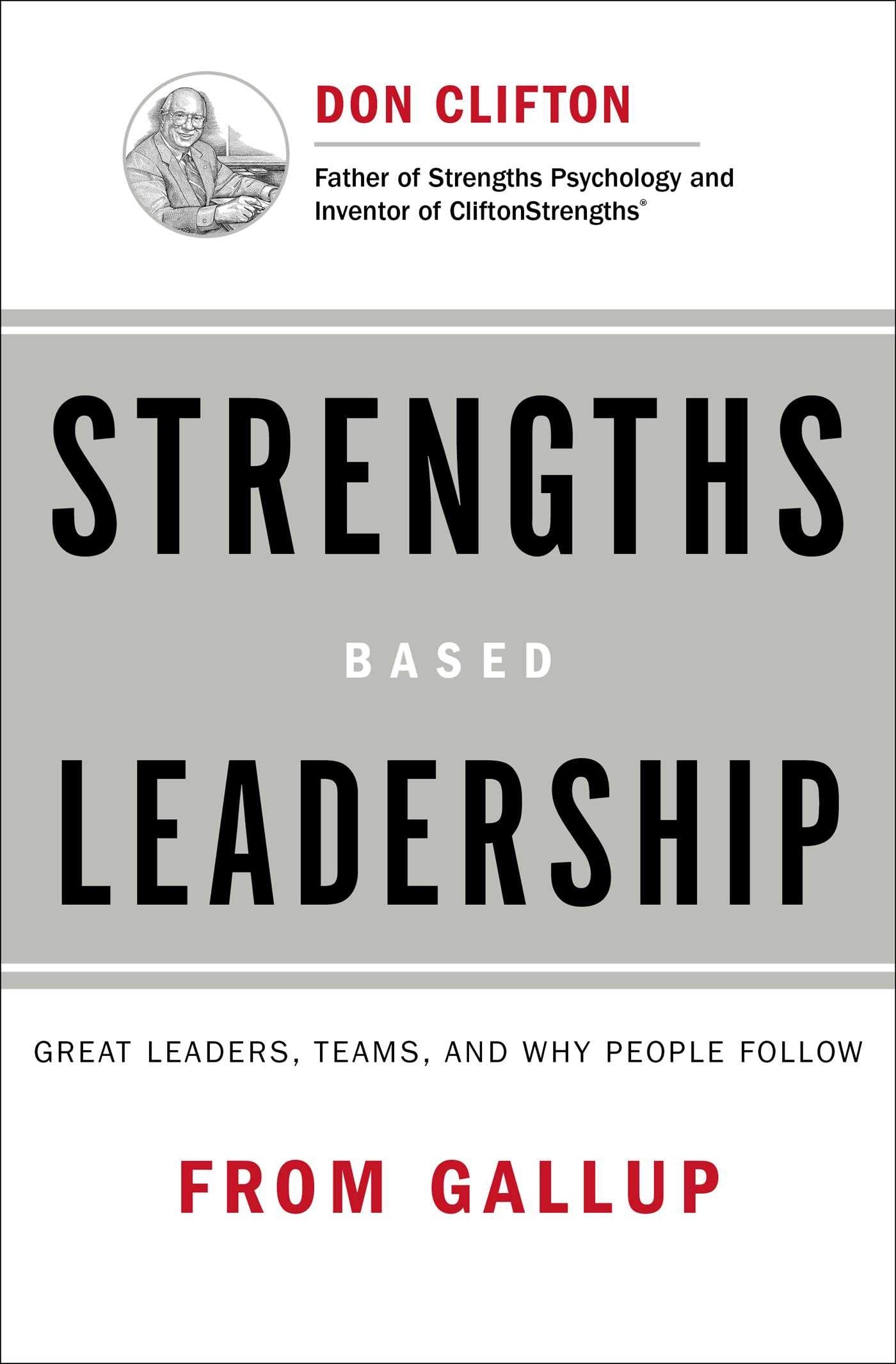 Strengths Based Leadership: Great Leaders, Teams, and Why People Follow - 1434