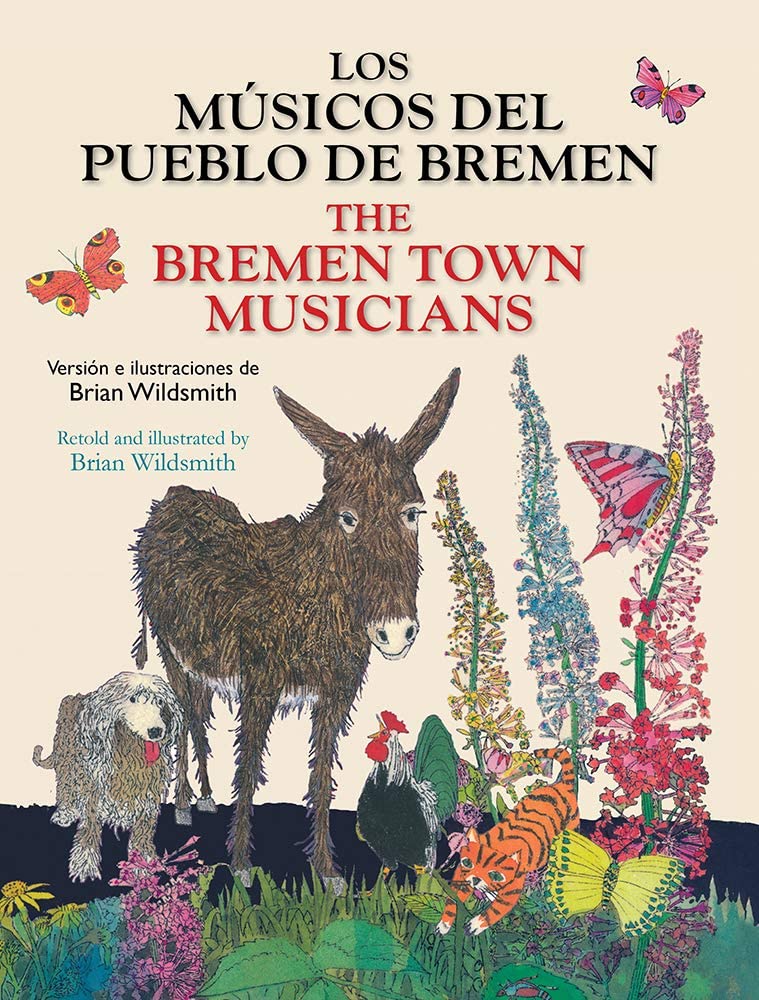 Los Musicos del Pueblo de Bremen / The Bremen Town Musicians (Spanish and English Edition)