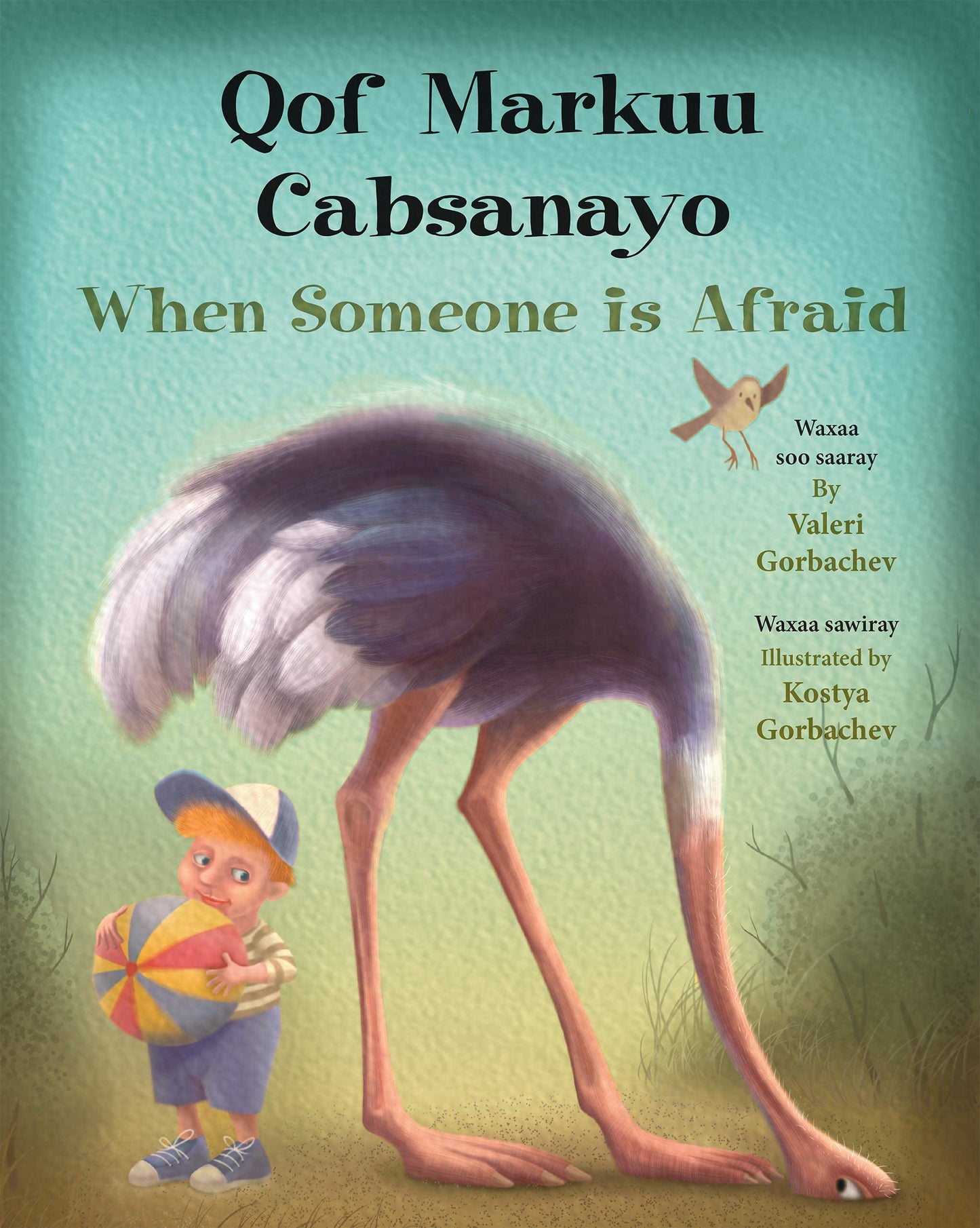 When Someone Is Afraid (Somali/English) (English and Somali Edition)