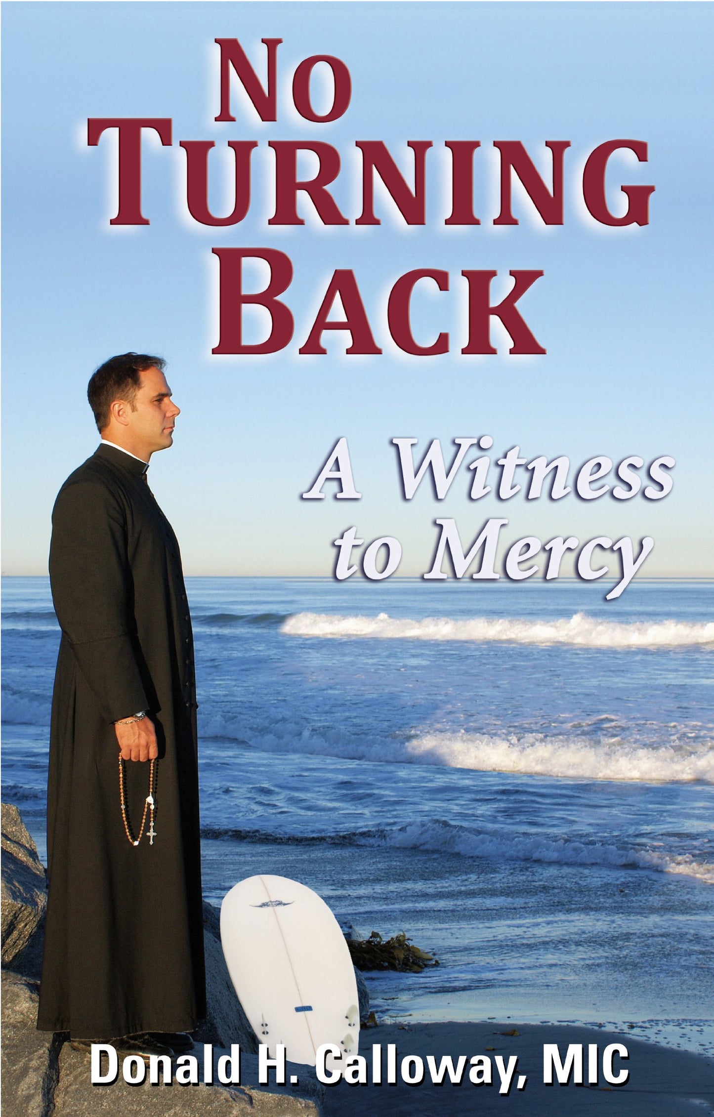 No Turning Back: A Witness to Mercy - 1855