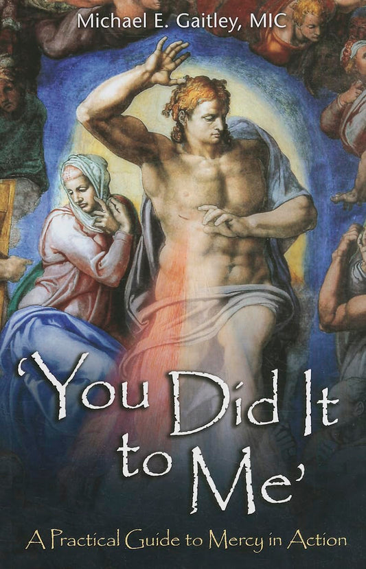 You Did It to Me: A Practical Guide to Mercy in Action - 378