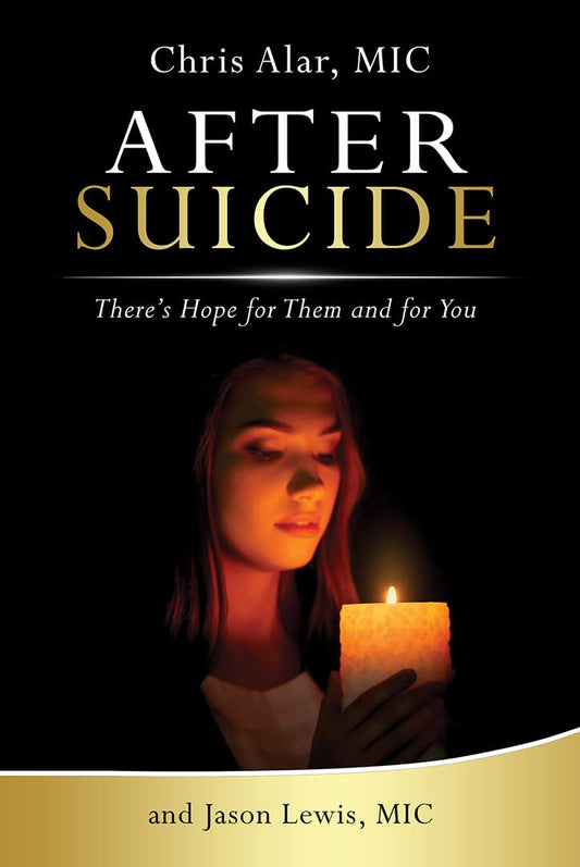 After Suicide: There's Hope for Them and for You - 4486