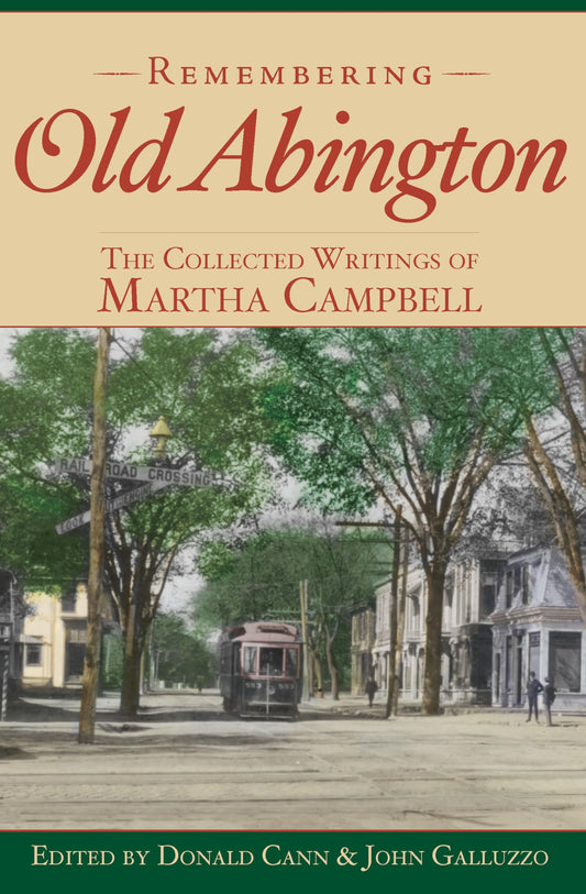 Remembering Old Abington: The Collected Writings of Martha Campbell (American Chronicles)