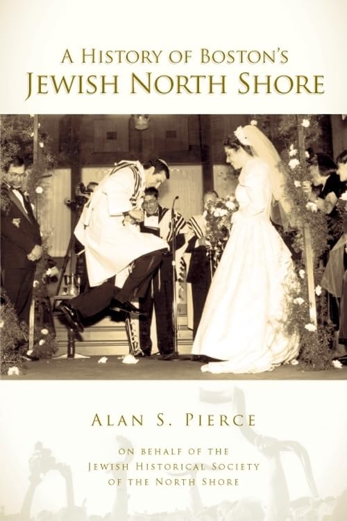 A History of Boston's Jewish North Shore (American Heritage)