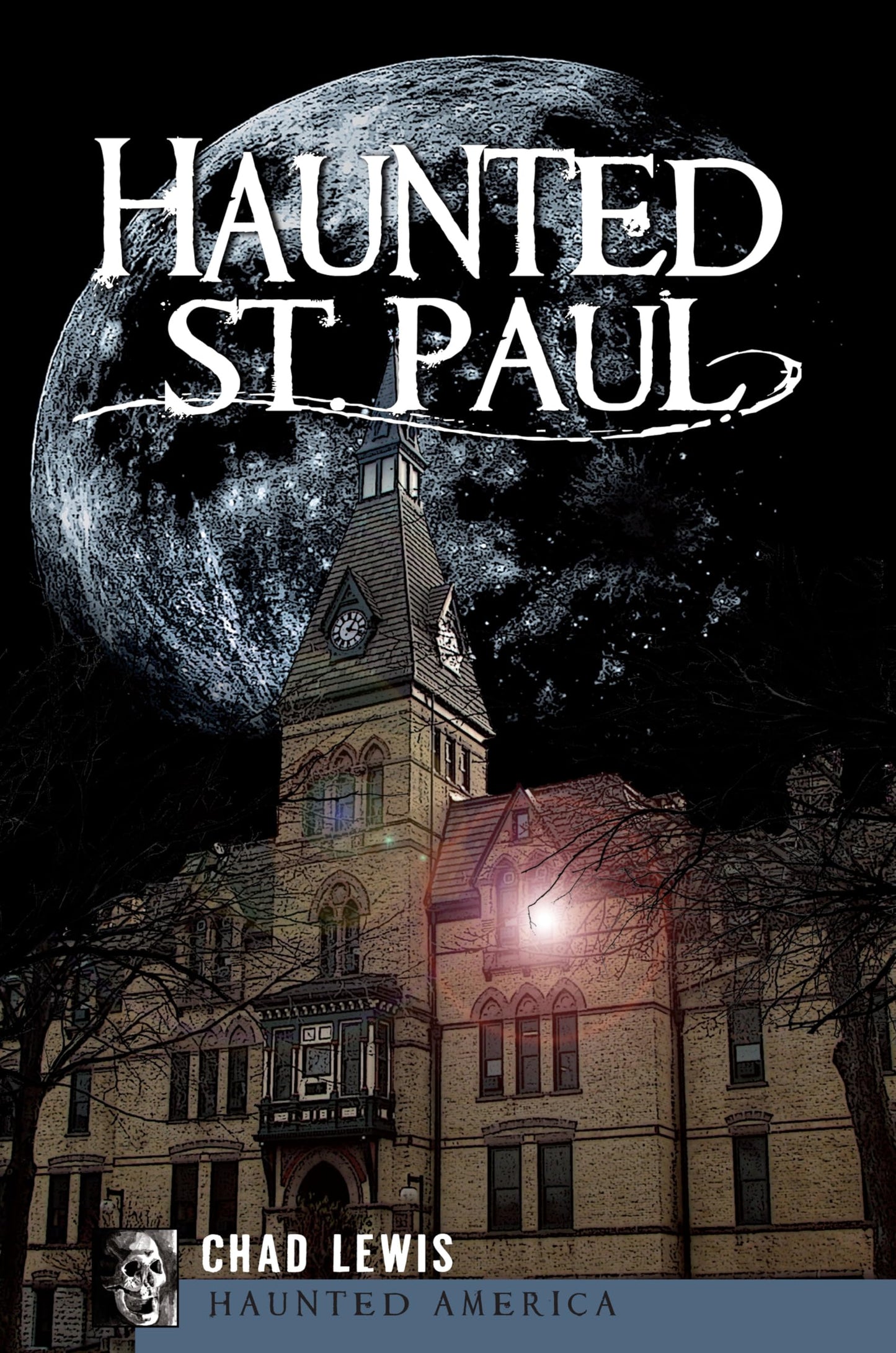 Haunted St. Paul (Haunted America)